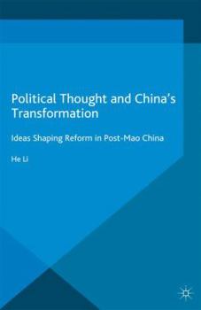 Paperback Political Thought and China's Transformation: Ideas Shaping Reform in Post-Mao China Book