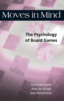 Hardcover Moves in Mind: The Psychology of Board Games Book