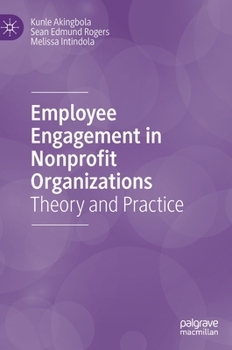 Hardcover Employee Engagement in Nonprofit Organizations: Theory and Practice Book