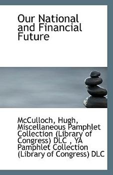 Paperback Our National and Financial Future Book