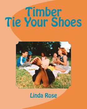 Paperback Timber Tie Your Shoes Book