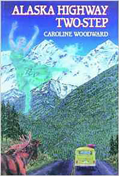 Paperback Alaska Highway Two-Step: A Travel-Mystery Novel Book