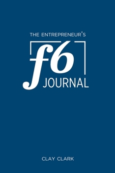 Paperback The Entrepreneur's F6 Journal: Meta Thrive Time Journal Book