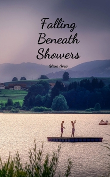 Falling Beneath Showers