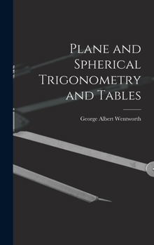 Hardcover Plane and Spherical Trigonometry and Tables Book