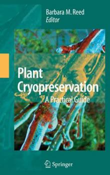 Paperback Plant Cryopreservation: A Practical Guide Book