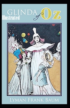 Glinda of Oz Illustrated