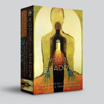 Wisdom of the Shadow: Oracle for Self-Discovery, Soul Work & Transformation ~ 44-card oracle deck and guidebook set