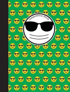 Composition Book : Cool Green Emoji Notebook with 150 Pages or 75 Sheets