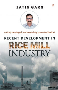 Paperback Recent Development in Rice Mill Industry Book