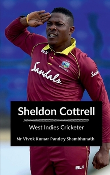 Paperback Sheldon Cottrell: West Indies Cricketer Book