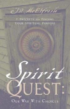 Paperback Spirit Quest: Our War With Choices Book