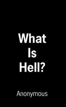 Paperback What Is Hell? Book