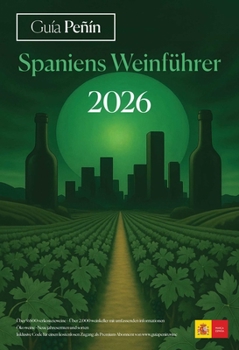 Guía Peñín Spaniens Weinführer 2026 (Spanish Wines) (German Edition)