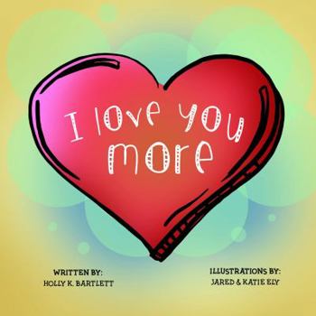 Paperback I Love You More Book