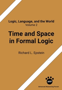 Paperback Time and Space in Formal Logic Book
