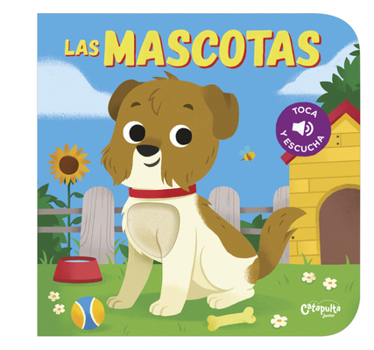 Board book Toca Y Escucha - Las Mascotas [Spanish] Book