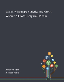 Paperback Which Winegrape Varieties Are Grown Where? A Global Empirical Picture Book