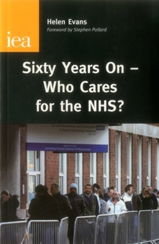 Paperback Sixty Years On--Who Cares for the Nhs? Book