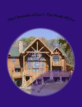 Paperback The Chronicles of Zoa 3 - The Wrath of J-Lo Book