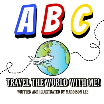 Paperback A, B, C Travel the world with me! Book