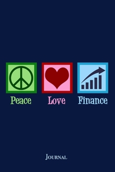 Paperback Peace Love Finance Journal: Financial Advisor Notebook Book
