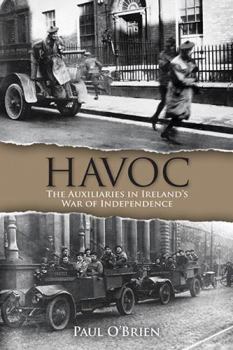 Paperback Havoc: The Auxiliaries in Ireland's War of Independence Book