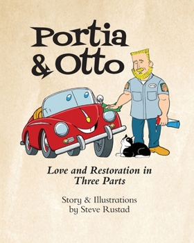 Portia & Otto: Love and Restoration in Three Parts