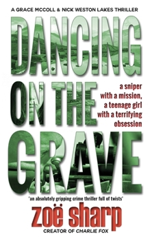 Dancing On The Grave - Book #1 of the Lakes Crime Thriller Trilogy