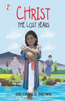 Paperback Christ: The Lost Years Book