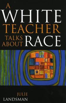 Paperback A White Teacher Talks about Race Book