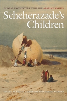 Paperback Scheherazade's Children: Global Encounters with the Arabian Nights Book