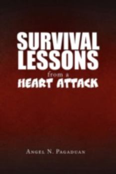 Paperback Survival Lessons from a Heart Attack Book