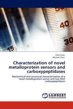 Paperback Characterization of novel metalloprotein sensors and carboxypeptidases Book