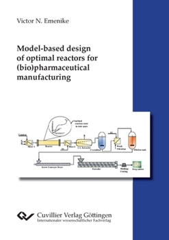 Paperback Model-based design of optimal reactors for (bio)pharmaceutical manufacturing Book