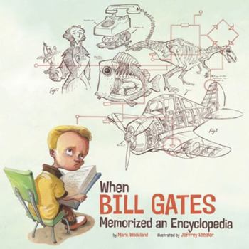 Paperback When Bill Gates Memorized an Encyclopedia Book