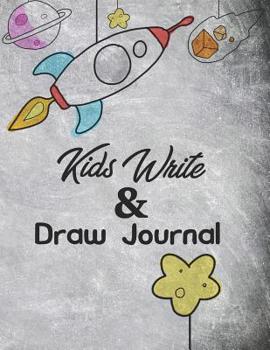 Paperback Kid's Write And Draw Journal: A Classic Sized 8.5 X11 inch Notebook With Space for Creatively Drawing and Writing Book
