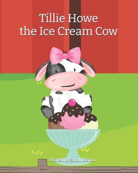 Tillie Howe the Ice Cream Cow