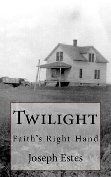Paperback Twilight: Faith's Right Hand Book