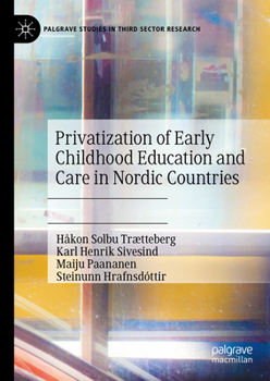 Hardcover Privatization of Early Childhood Education and Care in Nordic Countries Book