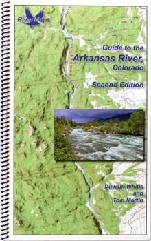Guide to the Arkansas River, Colorado