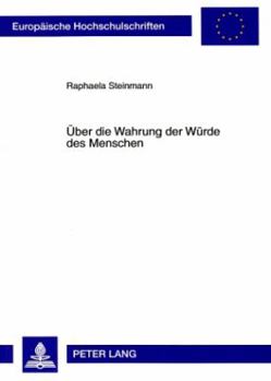 Paperback Ueber Die Wahrung Der Wuerde Des Menschen [German] Book