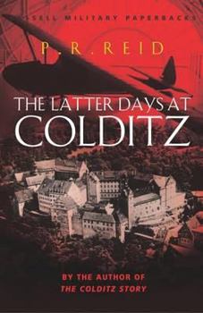 Paperback The Latter Days at Colditz (Cassell Military Paperbacks) Book