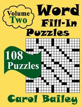 Paperback Word Fill-In Puzzles, Volume 2, 108 Puzzles Book