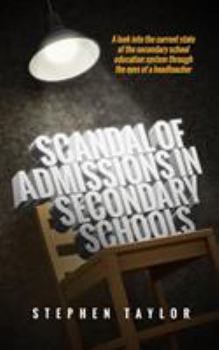 Paperback Scandal of Admissions in Secondary Schools Book