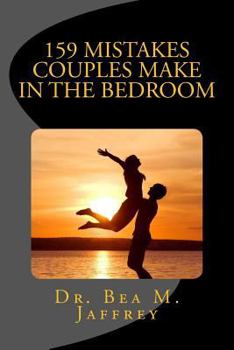 Paperback 159 Mistakes Couples Make In The Bedroom: And How To Avoid Them Book
