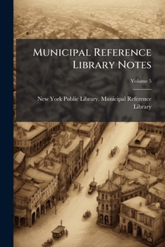 Paperback Municipal Reference Library Notes; Volume 5 Book