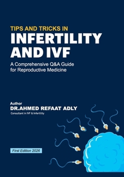 Paperback Tips and Tricks in Infertility and Ivf: A Comprehensive Q&A Guide for Reproductive Medicine Book