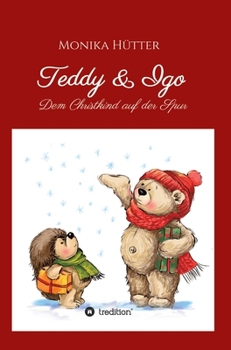 Hardcover Teddy & Igo: Dem Christkind auf der Spur [German] Book
