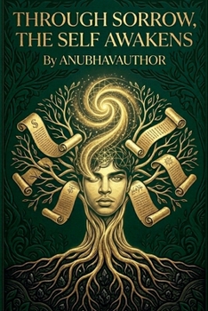 Paperback Through Sorrow, the Self Awakens Book